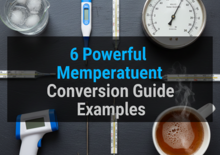 6 Powerful Temperature Measurement Conversion Guide Examples