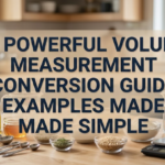 12 Powerful Volume Measurement Conversion Guide Examples Made Simple